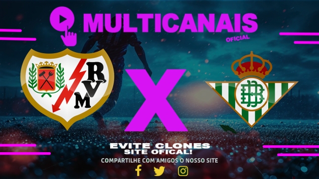 Assistir Rayo Vallecano x Betis AO VIVO Online 15/05/2025