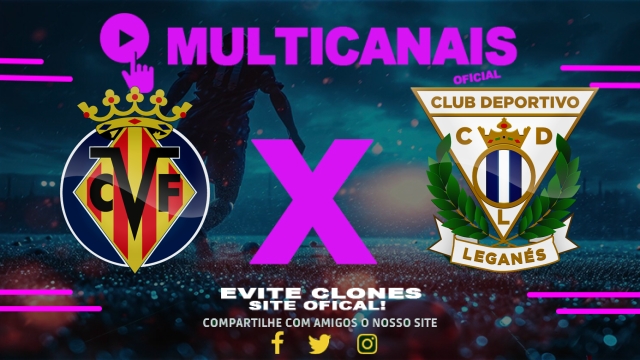 Assistir Villarreal x Leganés AO VIVO Online 14/05/2025